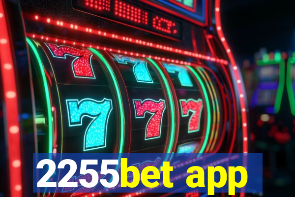 2255bet app